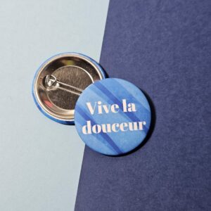 Badge vive la douceur